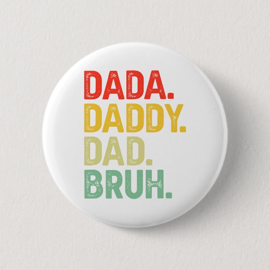 Dada Daddy Papa Bruh Geschenke Männer Lustiger Vat Button (Vorderseite)