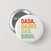 Dada Daddy Papa Bruh Geschenke Männer Lustiger Vat Button (Vorne & Hinten)
