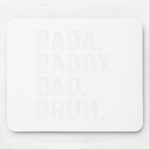 Dada Daddy Vater Bruh Adult Vathers Day Vintag Fat Mousepad
