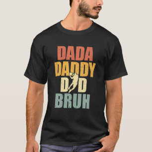 Dada Daddy Vater Bruh Basketball Vater Sport Funny T-Shirt