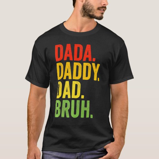 Dada Daddy Vater Bruh Daddy und ich Son Daughter F T-Shirt (Vorderseite)