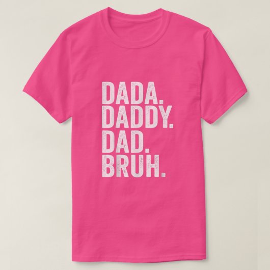 Dada Daddy Vater Bruh Fathers Day 2022 T - Shirt (Design vorne)
