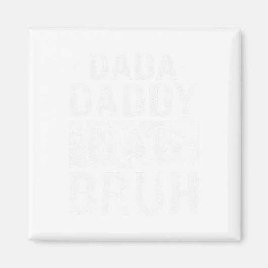 Dada Daddy Vater Bruh Funny Fathers Day 2024 Magnet (Vorne)