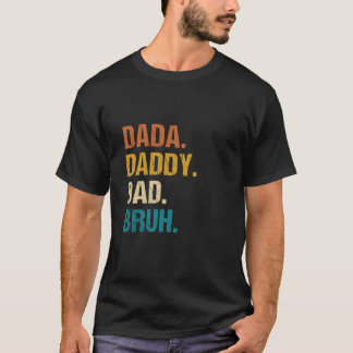 Dada Daddy Vater Bruh Funny Kids Son Daughter Vate T-Shirt