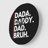 DADA DADDY VATER BRUH GROßE WANDUHR (Winkel)