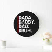 DADA DADDY VATER BRUH GROßE WANDUHR (Zuhause)