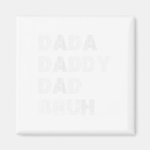 Dada Daddy Vater Bruh Happy Vathers Day Men Gift W Magnet