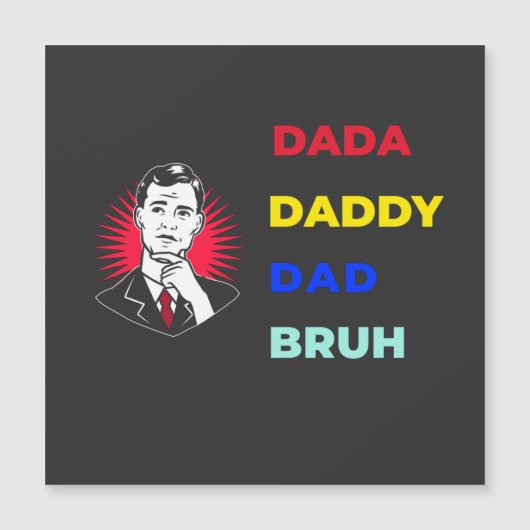 Dada Daddy Vater Bruh Magnetkarte (Vorderseite)