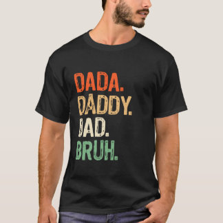 Dada Daddy Vater Bruh Men Grandpa Funny Vatertag T-Shirt