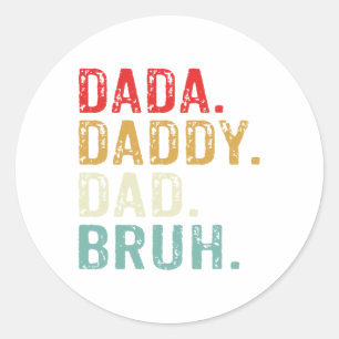 Dada Daddy Vater Bruh Retro Vintag Funny Fathers D Runder Aufkleber