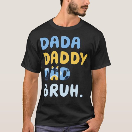 Dada Daddy Vater Bruh Shirt für Männer Funny Vathe (Vorderseite)
