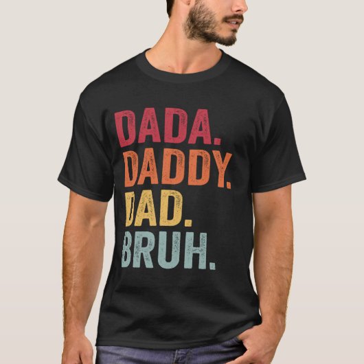 Dada Daddy Vater Bruh Shirt Men Funny Vathers Day (Vorderseite)