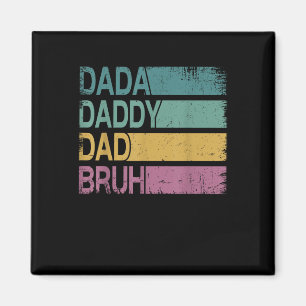 Dada Daddy Vater Bruh Shirt Men Funny Vathers Day Magnet