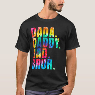 Dada Daddy Vater Bruh Sprichwort Cooler Tag der Vä T-Shirt