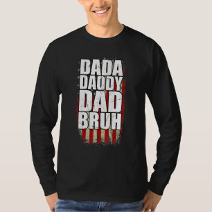 Dada Daddy Vater Bruh Vater Flag Vintag Retro T-Shirt