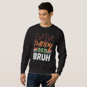 Dada Daddy Vater Bruh Vatertag Vater 17 Sweatshirt (Vorne ganz)