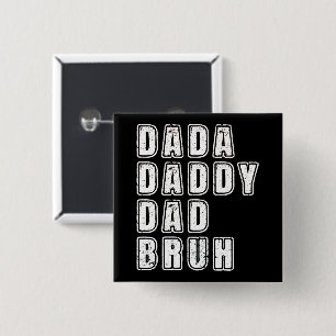 Dada Daddy Vater Bruh Vintag Funny Vater Redewendu Button