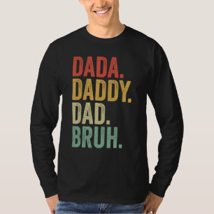 Dada Daddy Vater Bruh Vintag Retro Proud Grandad F T-Shirt