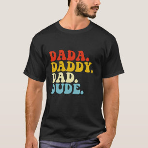Dada Daddy Vater Typ Vater-Tag Groovy Men T-Shirt