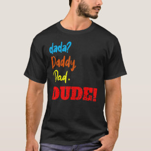 Dada Daddy Vater Typ Vatertag 1 T-Shirt