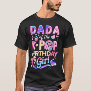 Dada der K-Pop-Birthday-Girls Koreanische Musik T-Shirt