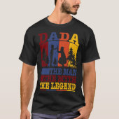 Dada der Mann, der Mythos, die Legende T-Shirt (Vorderseite)