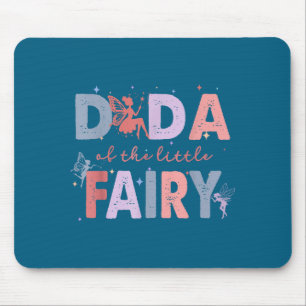 Dada des kleinen Feen-Geburtstagsmädchens zum erst Mousepad