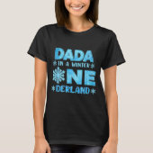 Dada In A Winter Onederland Bday Girl Sweet Snowfl T-Shirt (Vorderseite)
