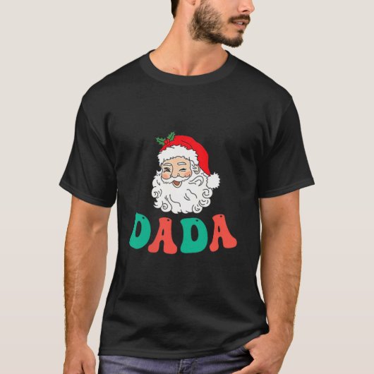 Dada Of 1st Birthday Pajamas Christmas Santa Match T-Shirt (Vorderseite)