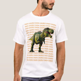Dada Saurus Geburtstagsgeschenk T-Shirt