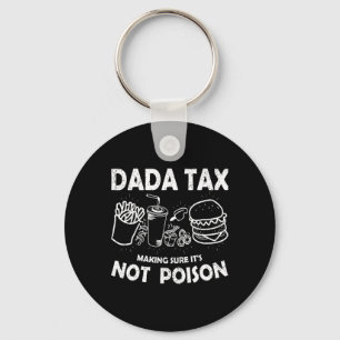 Dada Steuern sicherstellen, dass ihr nicht Gift Vä Schlüsselanhänger
