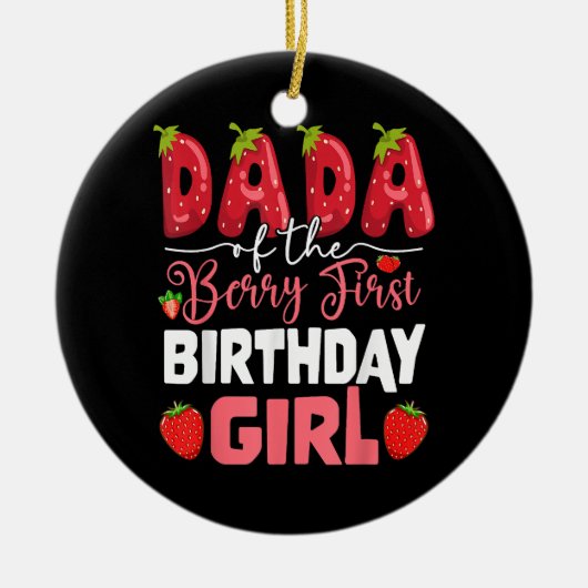 Dada The Berry First Birthday of Girl Strawberr Keramik Ornament (Vorne)