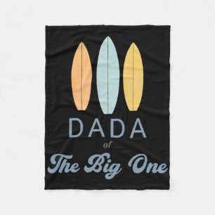 Dada The Big One Surf 1. Geburtstag Familie passen Fleecedecke