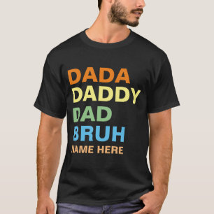 DADA VATI VATER BRUH T-Shirt