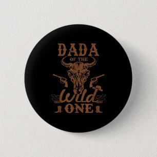 Dada von Wild One Cowboy Western Rodeo Party Ma Button