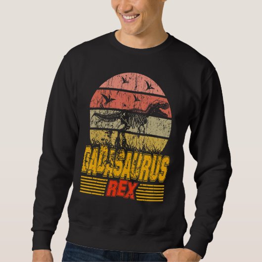 Dadasaurus Dinosaur Rex Vater Daddy für Großvater Sweatshirt (Vorderseite)