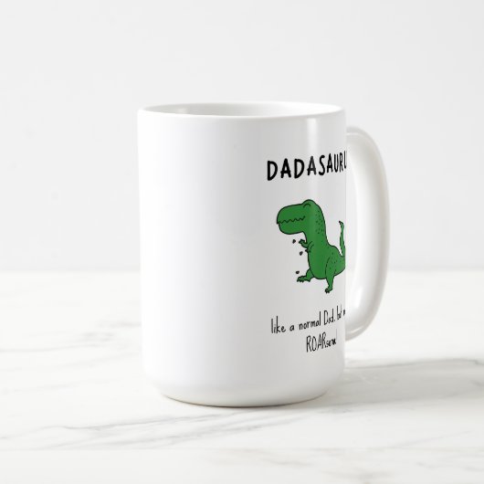 Dadasaurus Funny T-Rex Kaffeetasse (VorderseiteRechts)