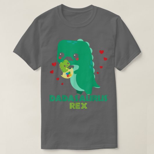 Dadasaurus Rex Autism Awareness Month Autistic ADH T-Shirt (Design vorne)