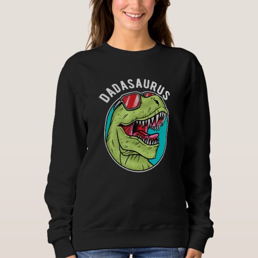 Dadasaurus T Rex Dinosaur Dada Saurus Sweatshirt (Vorderseite)