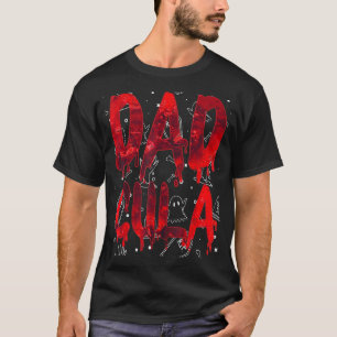 Dadcula Halloween Vater Dracula Kostüm Momster mat T-Shirt