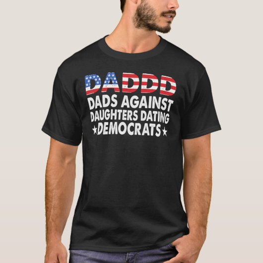 Dadde Vater gegen Tochter Verabredete Demokraten R T-Shirt (Vorderseite)