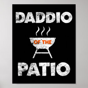 Daddio of the Patio Grill Daddy Grillen Grilling J Poster