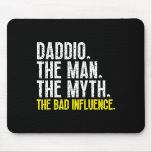 Daddio The Man The Myth The D beeinflussen Coolen Mousepad