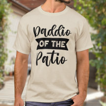 Daddio vom Patio Vatertag Papa