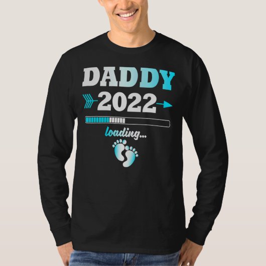 Daddy 2022 Loading Expectant Vater Nachkommen Männ T-Shirt (Vorderseite)
