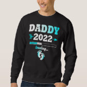 Daddy 2022 Loading Expectant Vater Nachwuchs Sweatshirt (Vorderseite)