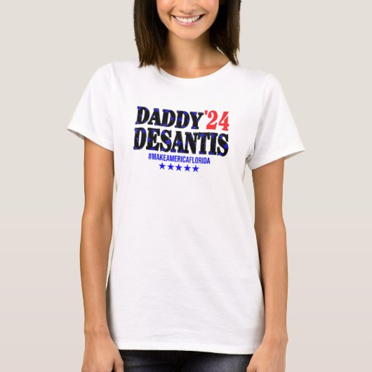 Daddy 2024 Desantis Make America Florida T-Shirt (Vorderseite)