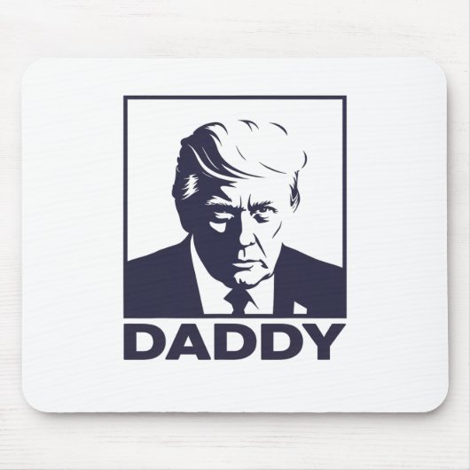 Daddy 2025 Präsident  Mousepad (Vorne)