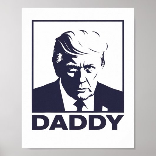 Daddy 2025 Präsident Poster (Vorne)