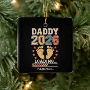Daddy 2026 Lade Baby-Ankündigung Erwartender Vater Keramikornament